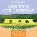Lebensmut statt Depression