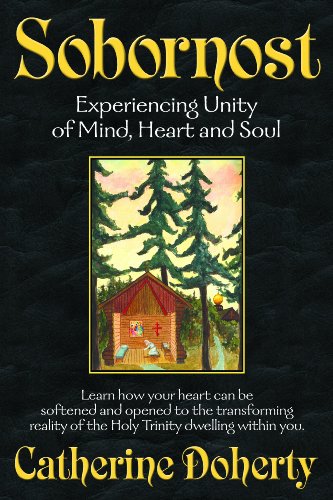 Sobornost:: Eastern Unity of Mind and Heart for Western Man (Madonna House Classics Book 2)
