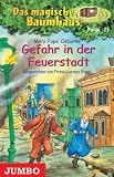 Das magische Baumhaus 21 - Gefahr in der Feuerstadt - Mary Pope Osborne