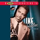 A Proper Introduction to Ike Quebec: Blue Harlem