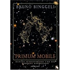 Primum mobile: Dantes Jenseitsreise und die moderne Kosmologie