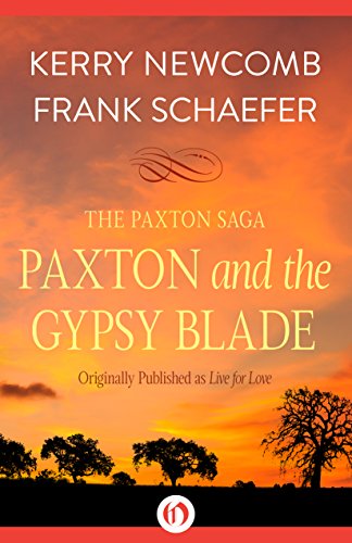 Paxton and the Gypsy Blade (The Paxton Saga Book 4)