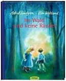 Im Wald sind keine R&auml;uber - Astrid Lindgren
