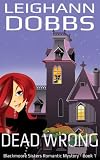 Dead Wrong (Blackmoore Sisters Romantic Cozy Mystery Series)