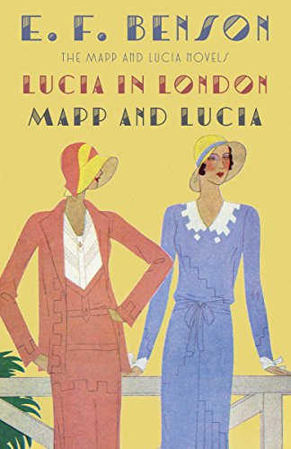 Lucia in London & Mapp and Lucia: The Mapp & Lucia Novels (Vintage Classics)