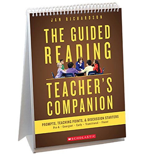 The Guided Reading Teacher's Companion: Prompts, Discussion Starters & Teaching Points