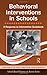Behavioral Interventions in Schools: A Response-to-Intervention Guidebook (School-Based Practice in Action)