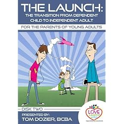 The Launch (DVD 2): The Transition from Dependent Child to Independent Adult