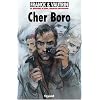 Les Aventures de Boro, Reporter Photographe, Tome 6 : Cher Boro