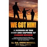 we got him a memoir of the hunt and capture of saddam hussein