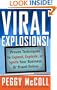 Viral Explosions!: Proven Techniques to Expand, Explode, or Ignite Your Business or Brand Online