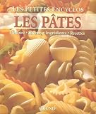 Revue Gründ  / Les Pâtes : Histoire, Saveurs, Ingrédients, Recettes