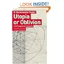 Utopia or Oblivion