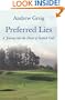 Preferred Lies: A Journey into the Heart of Scottish Golf