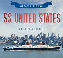 SS United States (Classic Liners) SS United States (Classic Liners)