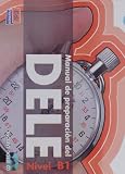 El cronometro / The Timer: Manual de preparacion del DELE . Nivel B1 Inicial / DELE Exam Preparation Manual. Initial Level B1 (Spanish Edition)