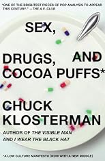 Sex, Drugs, and Cocoa Puffs