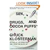 Sex, Drugs, and Cocoa Puffs: A Low Culture Manifesto