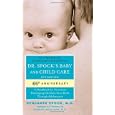 Dr. Spock's Baby and Child Care: 9th Edition'
