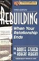 Rebuilding: When Your Relationship Ends, 3rd Edition (Rebuilding Books; For Divorce and Beyond)