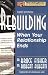 Rebuilding: When Your Relationship Ends, 3rd Edition (Rebuilding Books; For Divorce and Beyond)