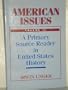 American Issues: A Primary Source Reader in United States History