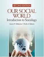 Our Social World: Introduction to Sociology