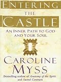 Entering the Castle: An Inner Path to God and Your Soul (Walker Large Print)