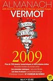 Almanach Vermot 2009 : Petit musee des traditions et de l'humour populaire francais