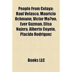 People from Celaya: Raul Velasco, Mauricio Ochmann, Victor Manon, Ever Guzman, Elisa Najera, Alberto Coyote, Placido Rodriguez