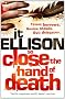 So Close the Hand of Death
