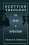 Scottish Theology: from John Knox to John McLeod Campbell