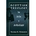 Scottish Theology: from John Knox to John McLeod Campbell