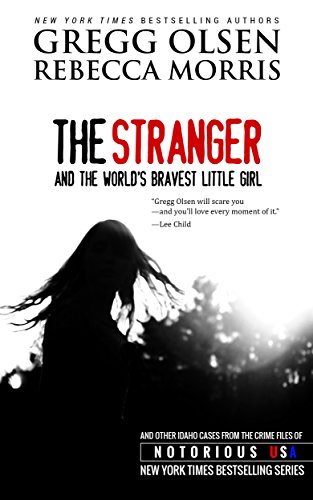 The Stranger and the World's Bravest Little Girl (Notorious USA, Oregon Book 1)