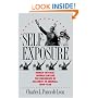Self-Exposure: Human-Interest Journalism and the Emergence of Celebrity in America, 1890-1940