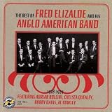 The Best of Fred Elizalde And His Anglo American Band 1928-1929