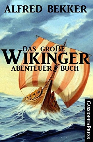 Das große Wikinger Abenteuer Buch: Cassiopeiapress Junior (German Edition)