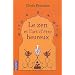 Le zen et l'art d'�tre heureux