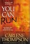 You Can Run...