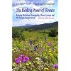 Healing Power of Flowers, The: Bridging Herbalism, Homeopathy, Flower Essences, and the Human Energy System