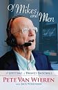 Of mikes and men : a lifetime of Braves baseball