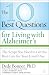 The 10 Best Questions for Living with Alzheimer's: The Script You Need to Get the Best Care for Your Loved One
