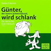 H&ouml;rbuch Günter, der innere Schweinehund, wird schlank