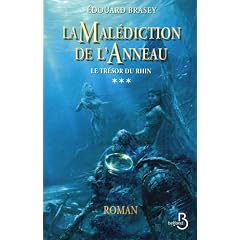 La mal�diction de l'anneau, tome 3 - Le tr�sor du Rhin