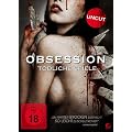 Obsession - T�dliche Spiele (Uncut)