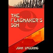 The Flagmaker's Son | [John Speeking]