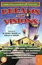 Dreams and Visions: Fourteen Flights of Fantasy