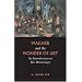 Wagner and the Wonder of Art: An Introduction to Die Meistersinger