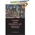 Wagner and the Wonder of Art: An Introduction to Die Meistersinger