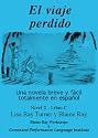 El Viaje Perdido: Una novela breve y facil totalmente en espanol. (Spanish Edition)